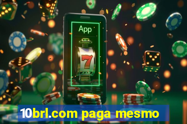 10brl.com paga mesmo